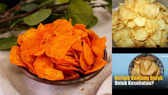 Terbongkar Khasiat Keripik Kentang yang Jarang Diketahui