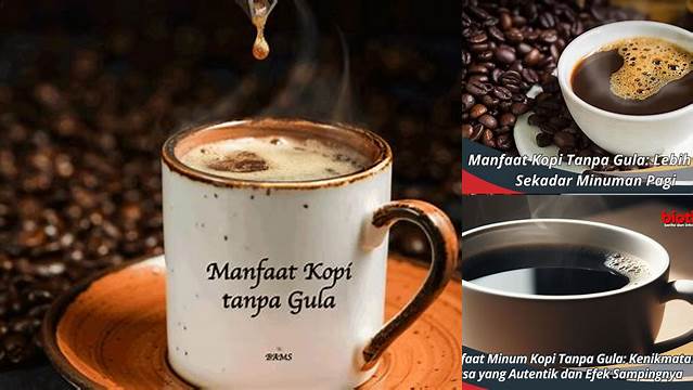 Manfaat Kopi Tanpa Gula yang Tersembunyi, Kamu Wajib Tahu!