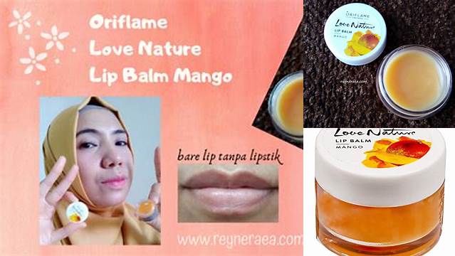 8 Manfaat Lip Balm Oriflame Mango yang Jarang Diketahui