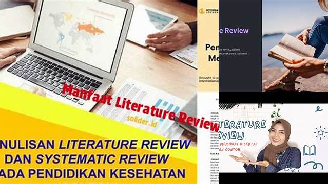 10 Manfaat Literature Review yang Jarang Diketahui