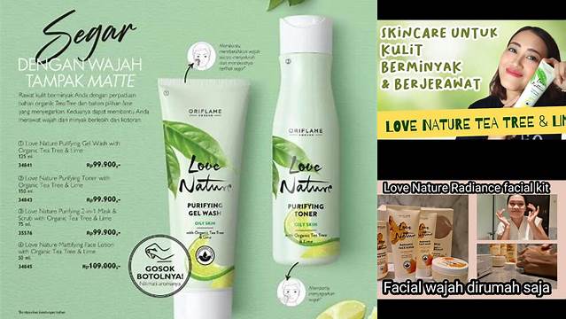 10 Manfaat Love Nature Oriflame yang Jarang Diketahui, Wajib Dicoba!