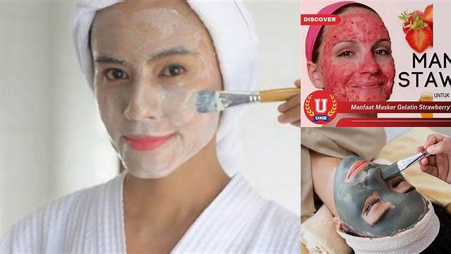 Temukan 10 Manfaat Masker Gelatin yang Jarang Diketahui