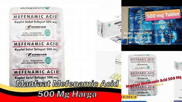 Manfaat Mefenamic Acid 500 mg yang Perlu Kamu Tahu