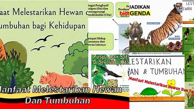 Manfaat Melestarikan Hewan dan Tumbuhan yang Jarang Diketahui