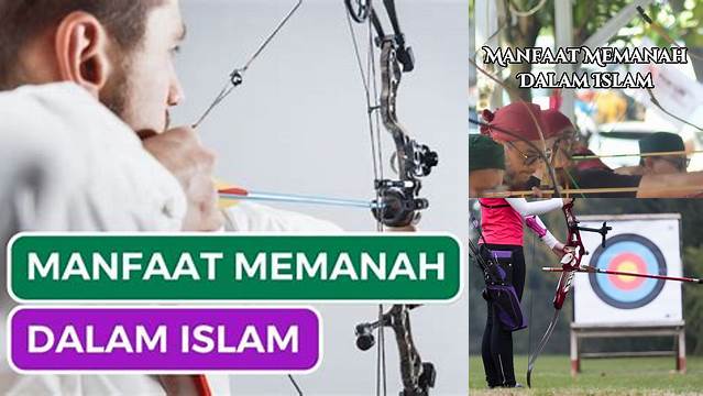 Temukan Manfaat Memanah dalam Islam, Jarang Diketahui!