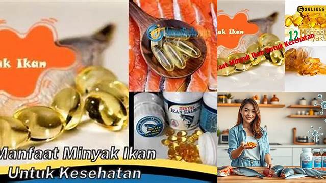 Temukan Manfaat Minyak Ikan Untuk Kesehatan Yang Perlu Anda Ketahui