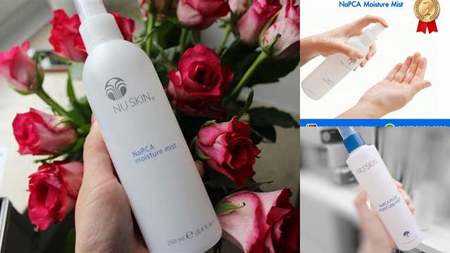 Manfaat Napca Moisture Mist Nu Skin, 7 Rahasia Wajah Cerah Bercahaya