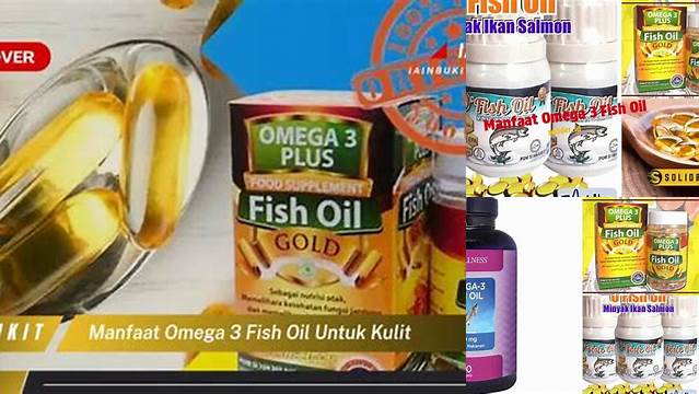 Temukan 10 Manfaat Omega 3 Fish Oil Jarang Diketahui