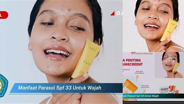 Temukan Manfaat Parasol SPF 33 untuk Wajah yang Jarang Diketahui