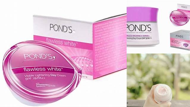 Temukan Manfaat Ponds Flawless Day Cream yang Jarang Diketahui