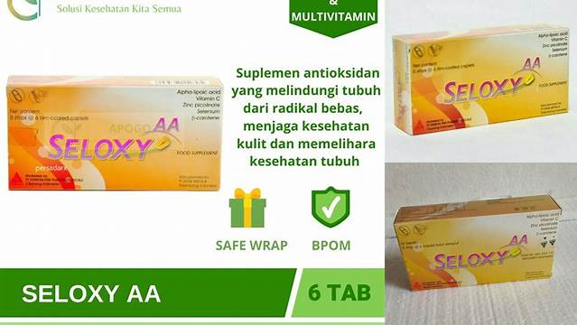 Manfaat Seloxy AA Yang Jarang Diketahui dan Wajib Kamu Ketahui