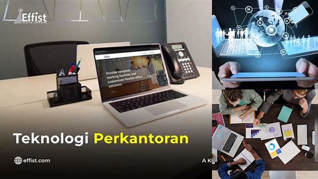 Temukan Manfaat Teknologi Perkantoran yang Jarang Diketahui