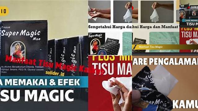 Temukan 10 Manfaat Tisu Magic Kaskus yang Jarang Diketahui