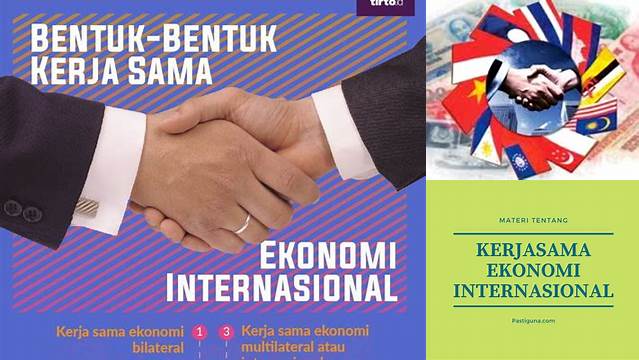 Temukan Manfaat Kerjasama Ekonomi Internasional yang Perlu Anda Tahu