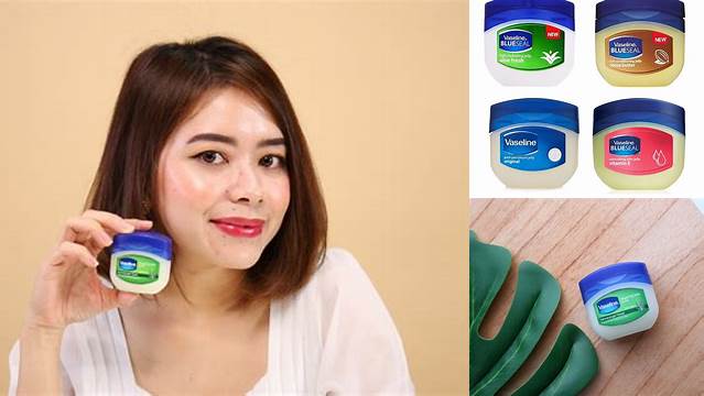 Deretan Manfaat Vaseline Aloe Vera yang Jarang Diketahui yang Akan Mengubah Pandangan Anda