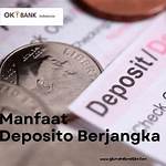 Manfaat Deposito Berjangka