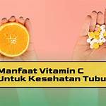 manfaat vitamin c untuk tubuh